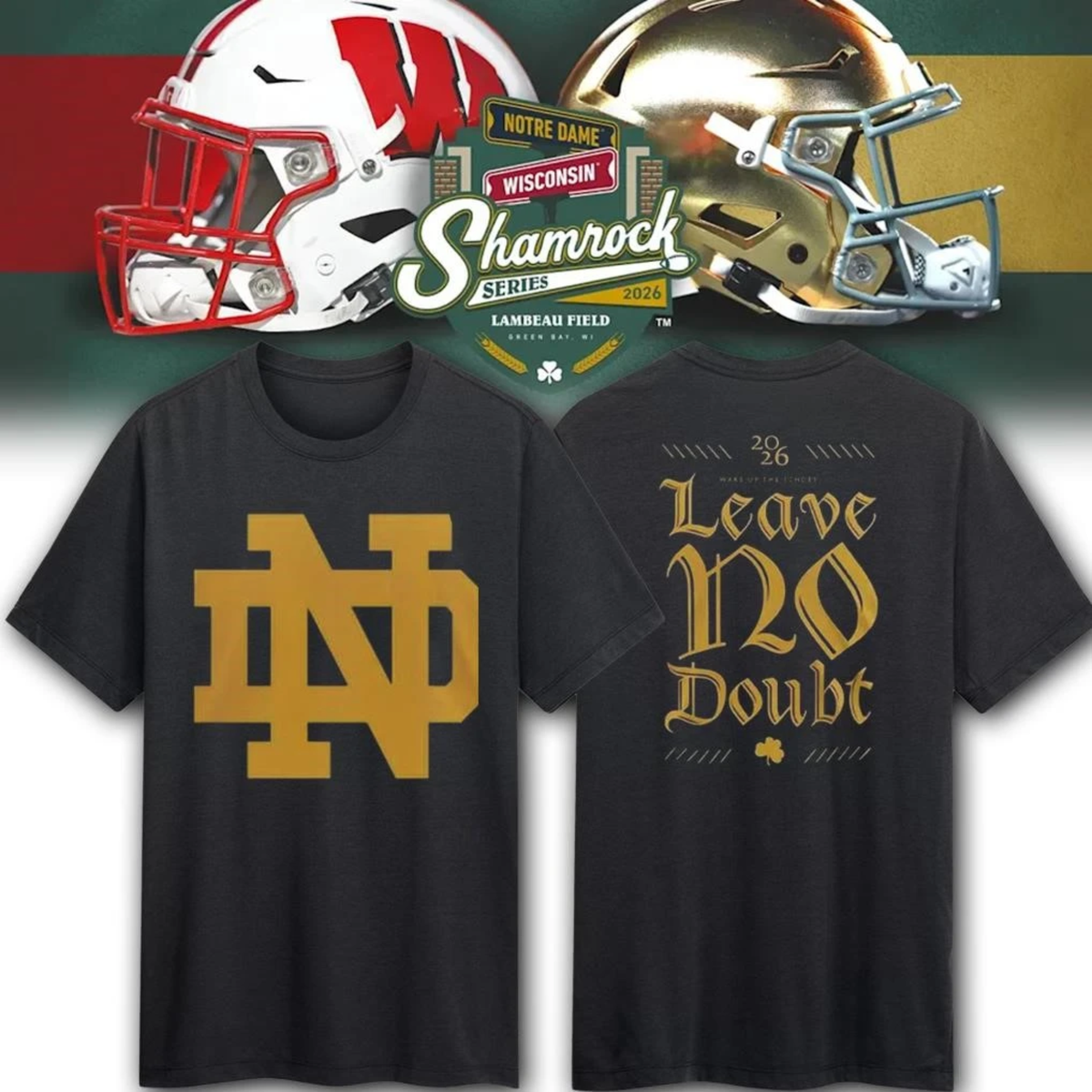 NDFI Shamrock Series Leave No Doubt T-Shirt - Printed